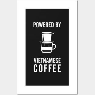 Powered By Vietnamese Coffee Posters and Art